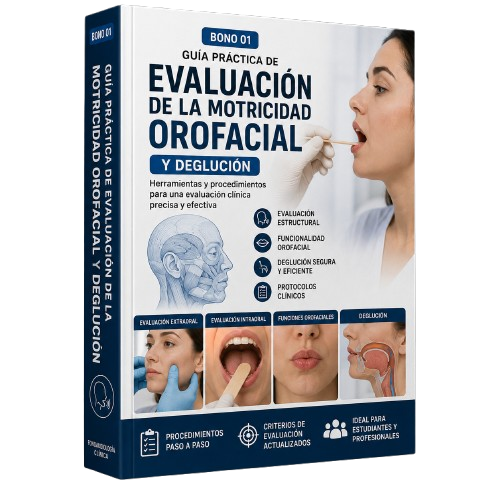 Bono 01 - Guía Práctica de Evaluación de la Motricidad Orofacial y Deglución